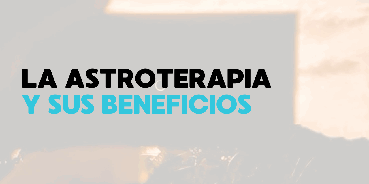 Miniaturas la astroterapia y sus beneficios